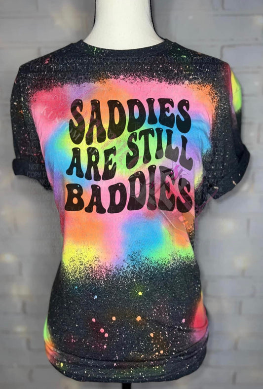 Saddies are still baddies