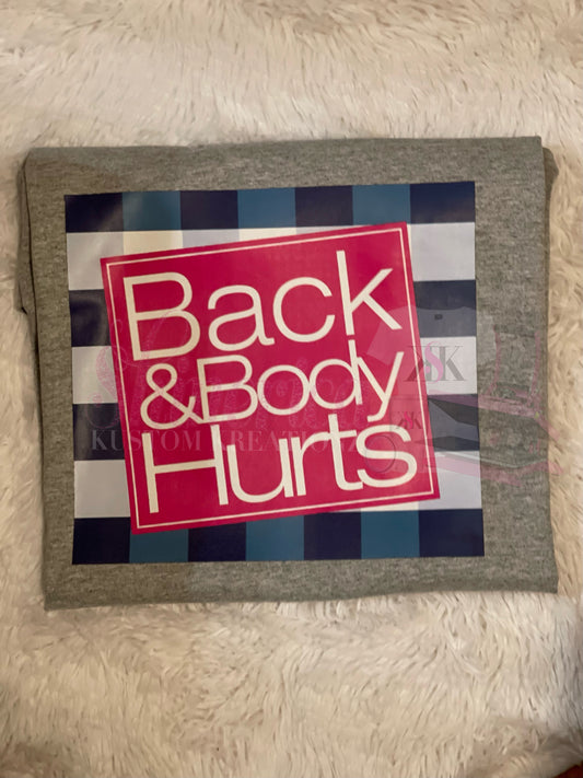 Back and Body Hurts