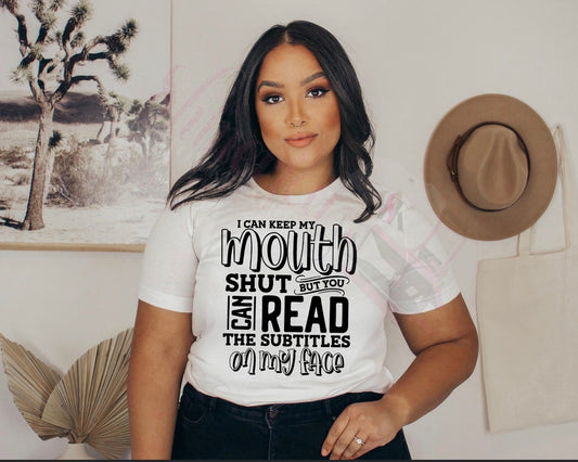 Subtitles on My Face T-Shirt | Funny Sarcastic Graphic Tee