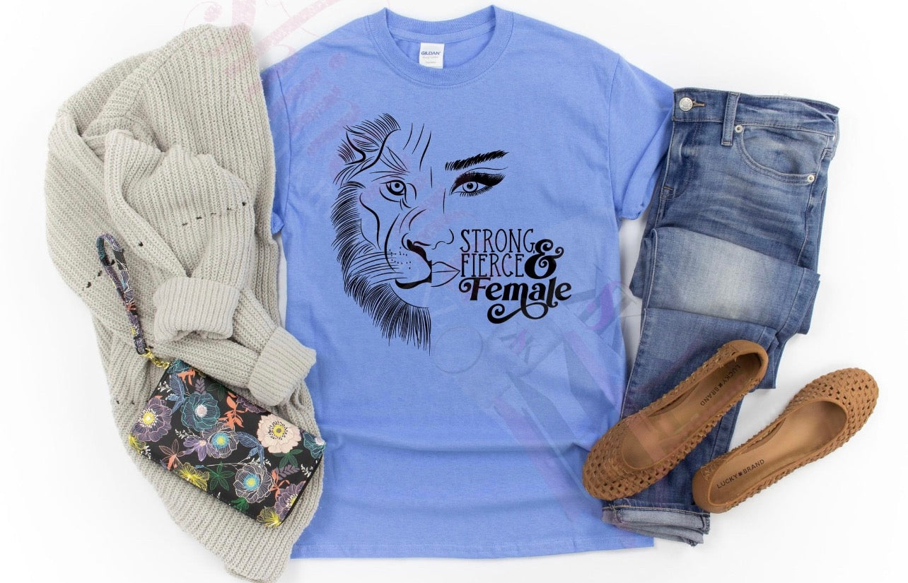 Strong Fierce T-Shirt | Women's Empowerment Graphic Tee