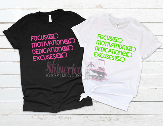 Focus, Motivation and Dedication