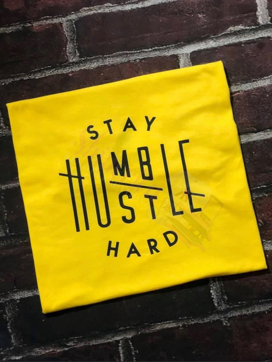 Stay Humble Hustle Hard