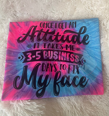 3-5 Business Days to Fix My Face T-Shirt | Funny Sarcastic Graphic Tee